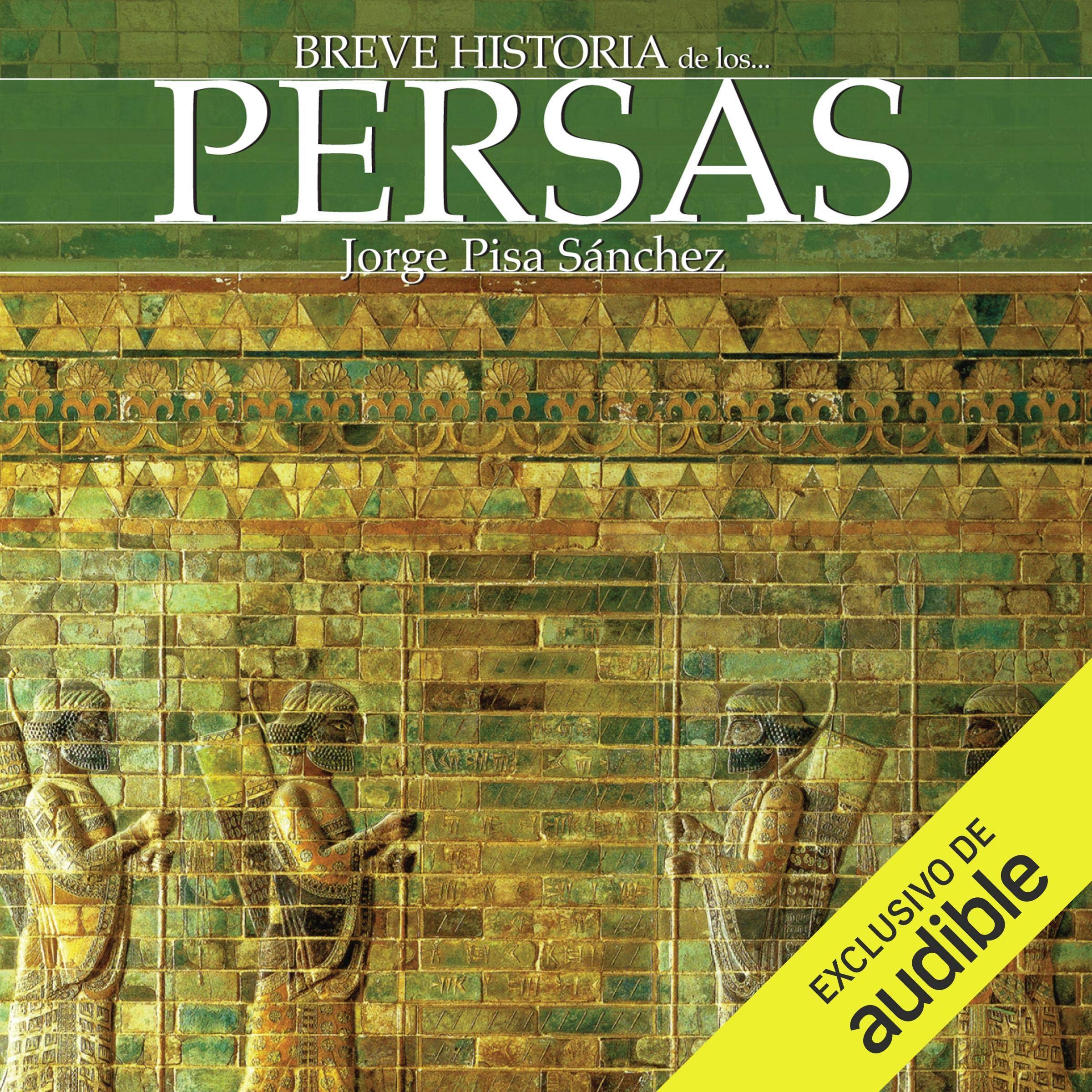 Breve historia de los persas