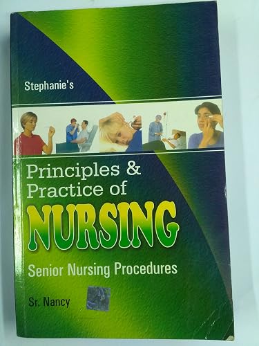 (OLD) STEPHANIE'S PRINCIPLES &amp; PRACTICE OF NURSING SENIOR NURSING PROCEDURES VOL.II