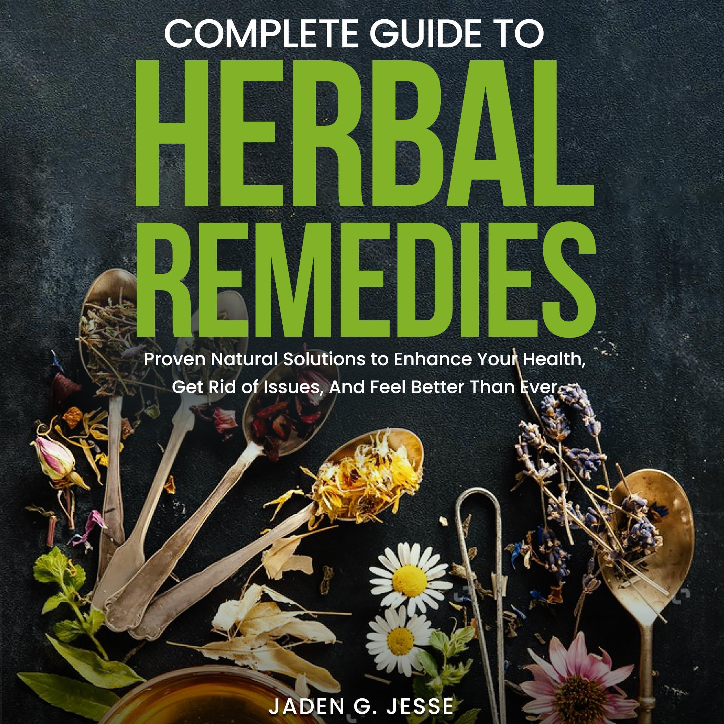 Complete Guide to Herbal Remedies