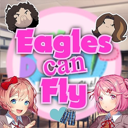 Eagles Can Fly Doki Doki Game Grumps Song By We Love Short Shorts On Amazon Music Amazon Com