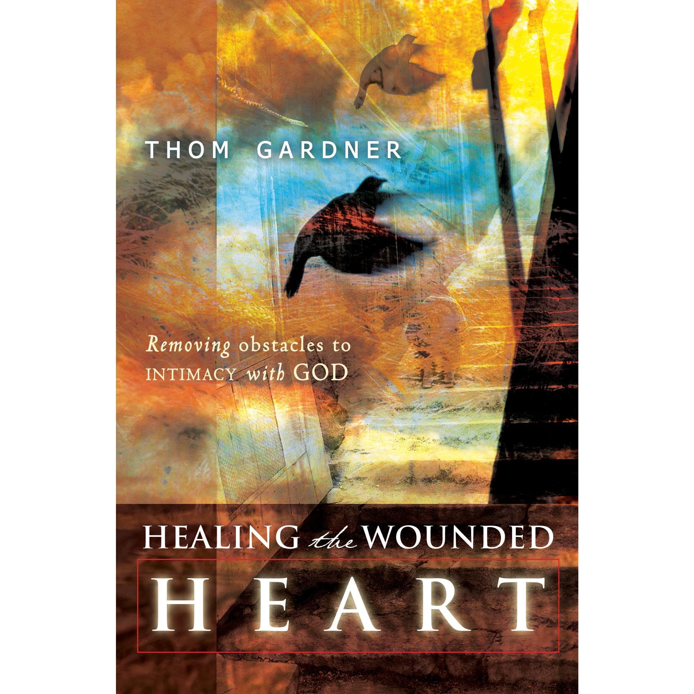Healing the Wounded Heart