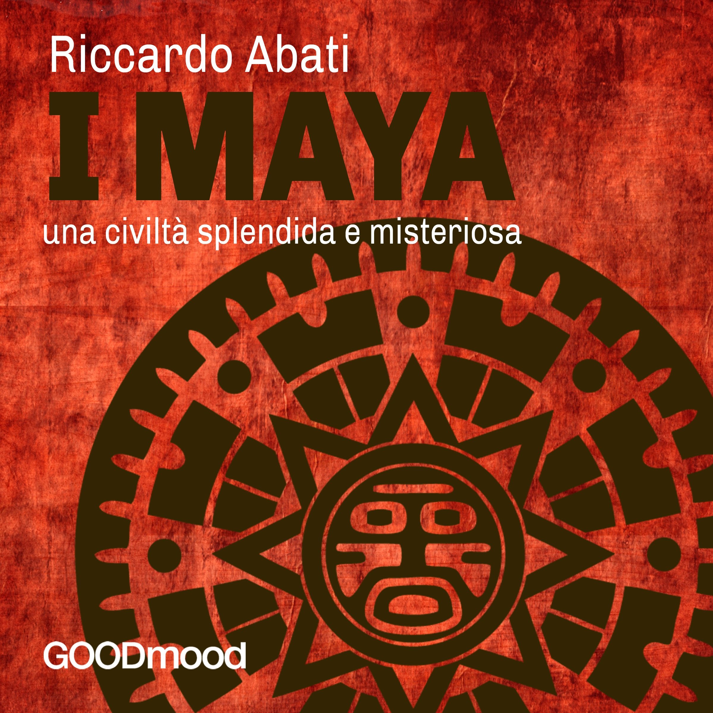I Maya: Una civiltà splendida e misteriosa