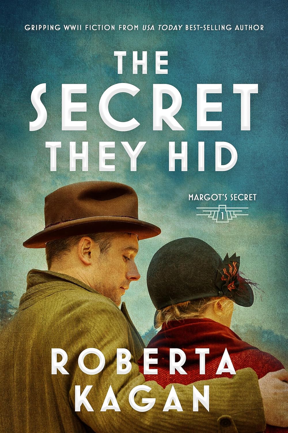 The Secret They Hid (Margot's Secret Book 1) eBook Kagan, Roberta