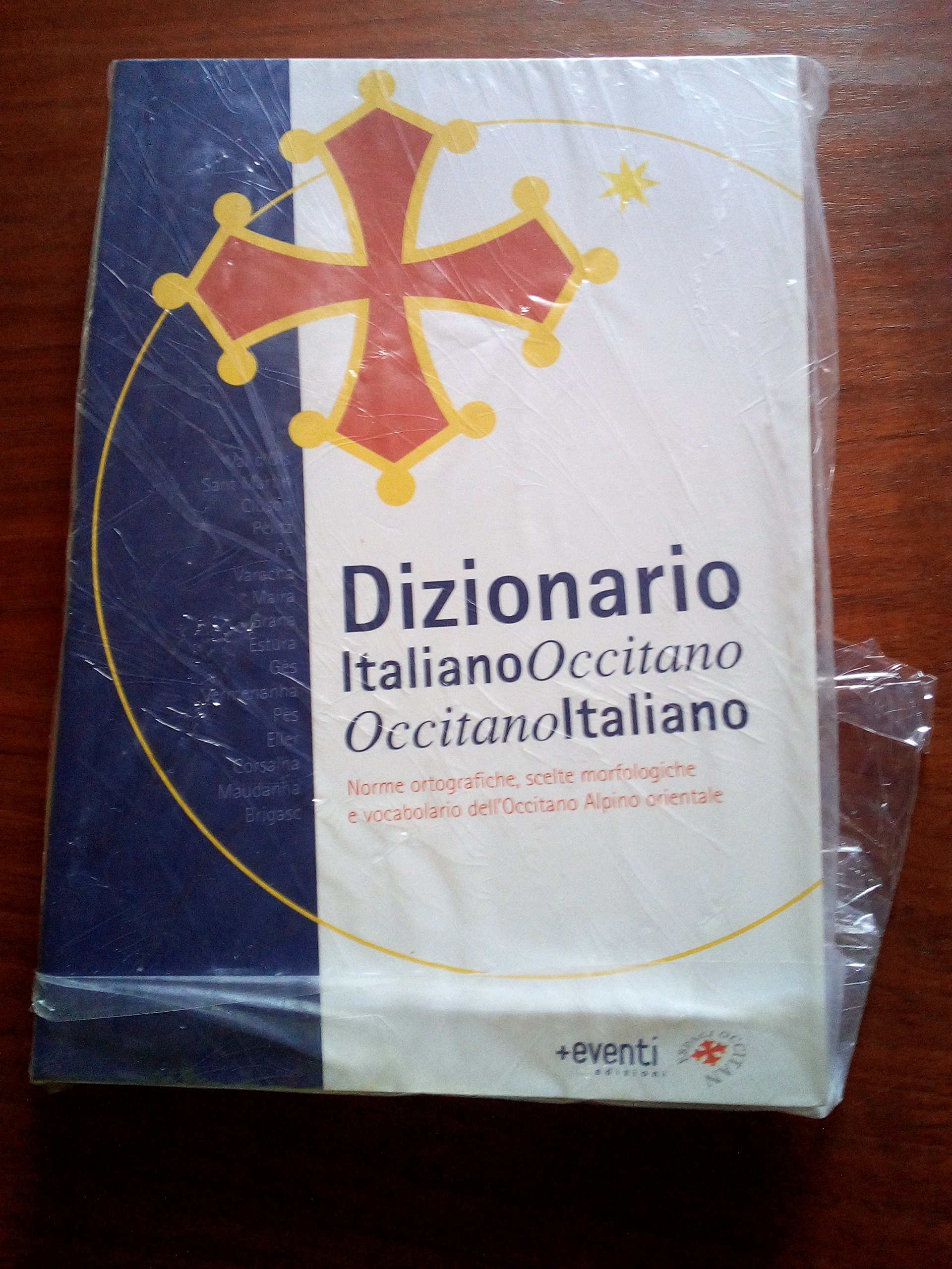 Dizionario Italiano-Occitano, Occitano-Italiano. Norme Ortografiche, Scelte Morfologiche E Vocabolario Dell'occitano Alpino - 4