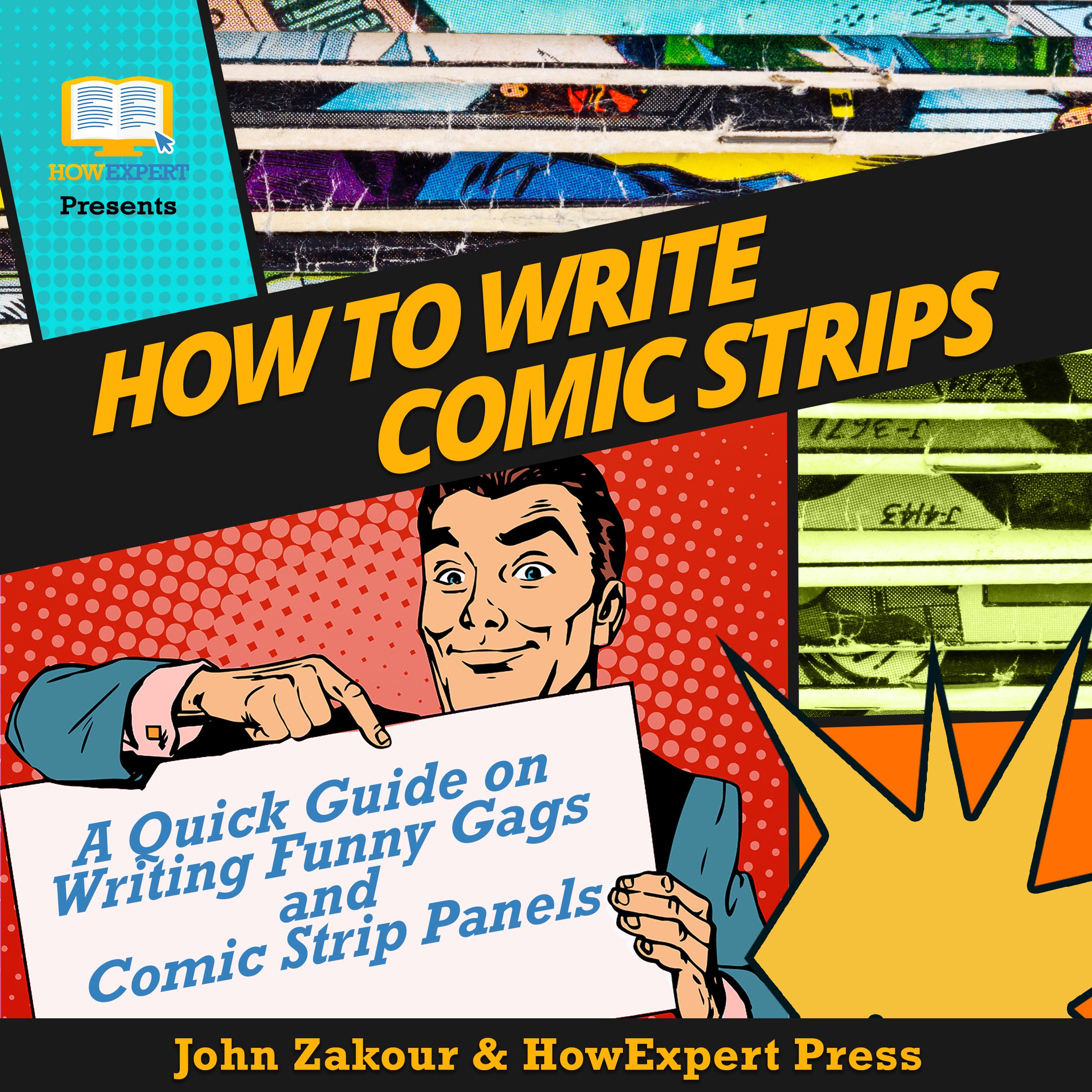 Buy How to Write Comic Strips: A Quick Guide on Writing Funny Gags and ...