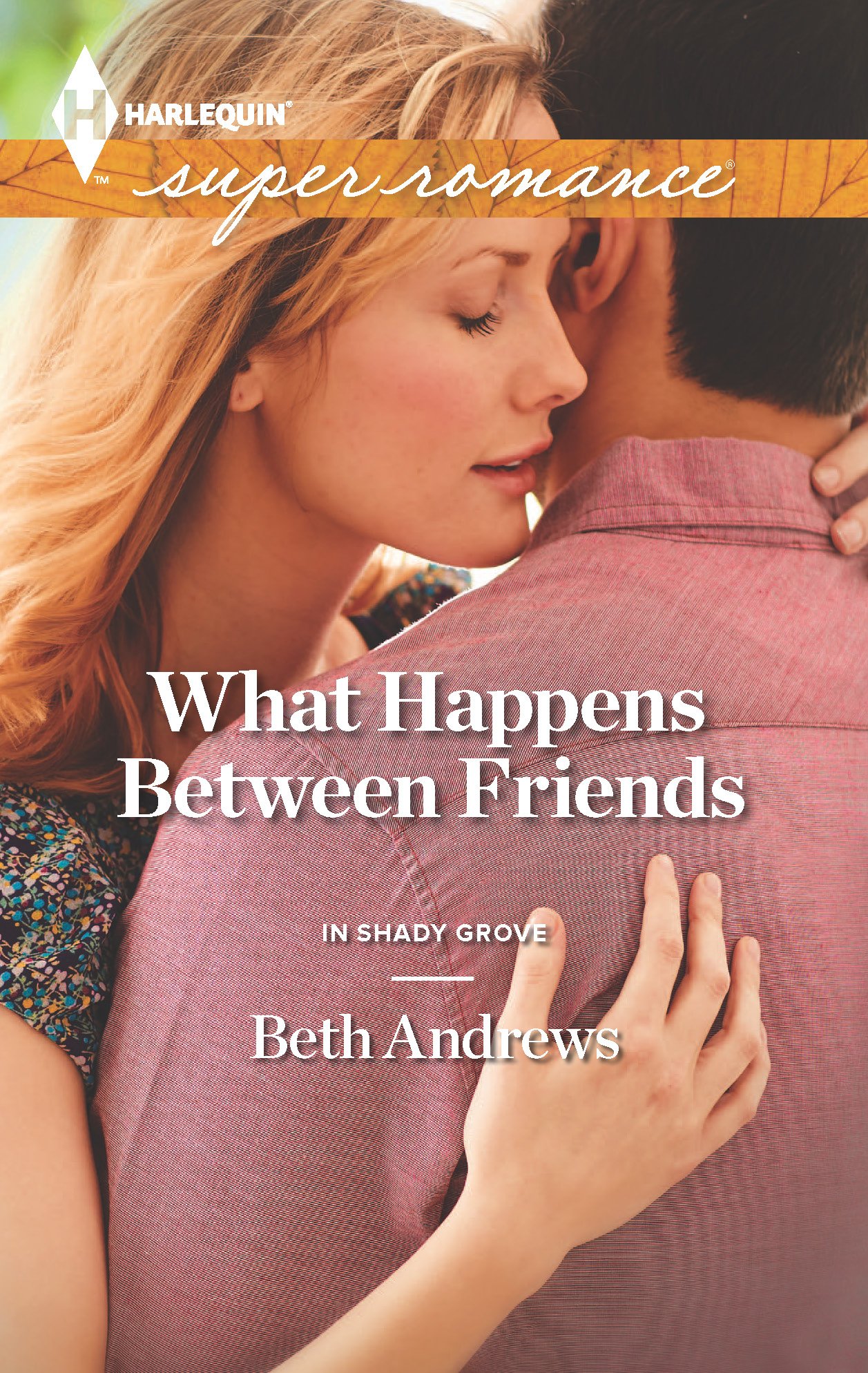 What Happens Between Friends (In Shady Grove Book 2)