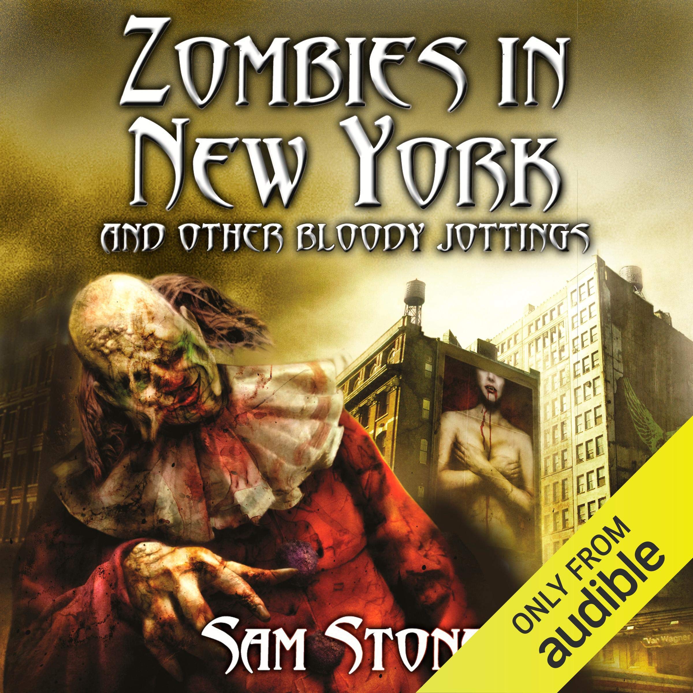 Zombies in New York and Other Bloody Jottings