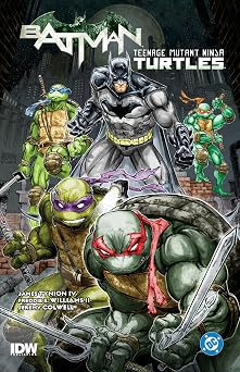 Batman/Teenage Mutant Ninja Turtles Vol. 1 2025 Edition