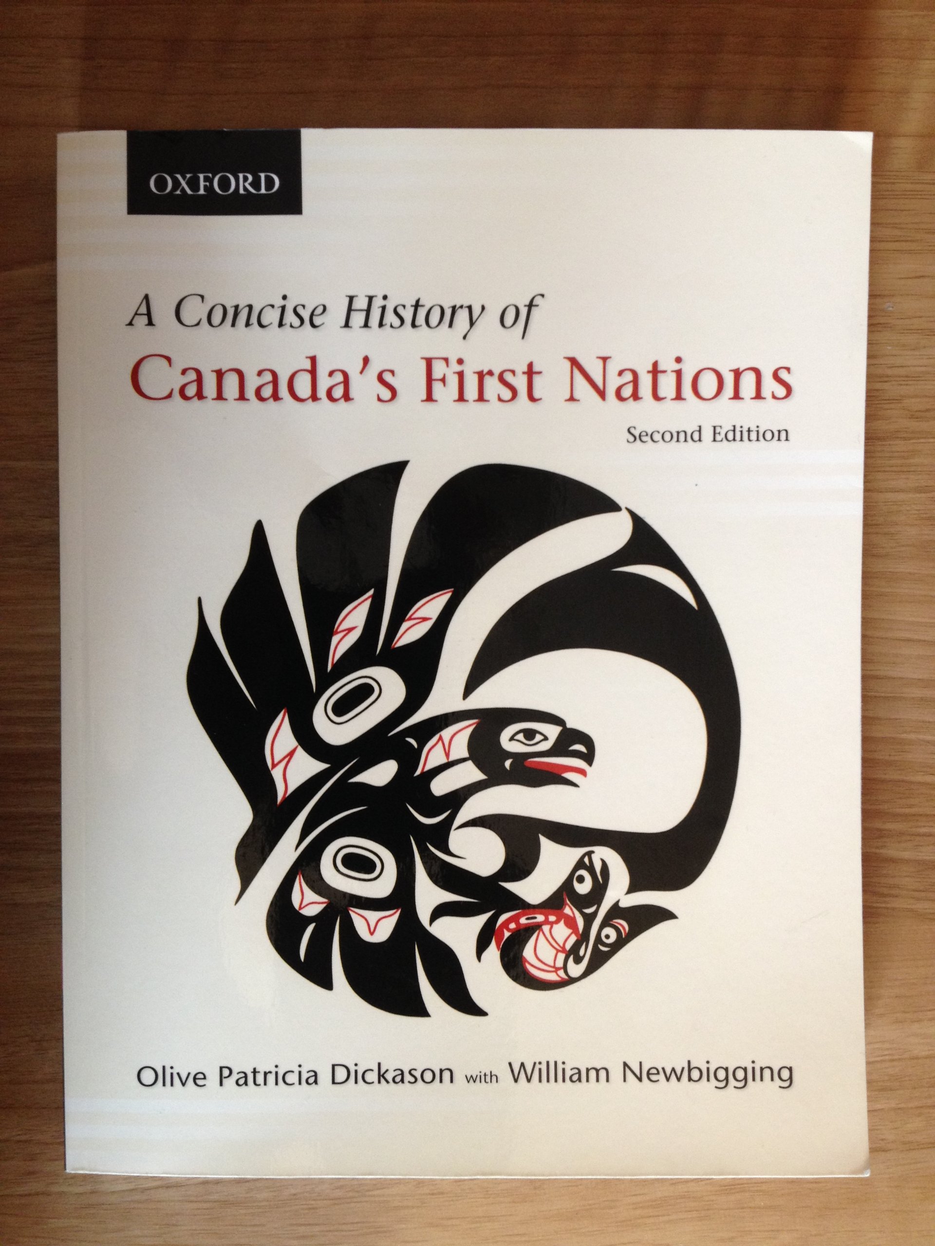 A Concise History of Canada's First Nations: Dickason, Olive