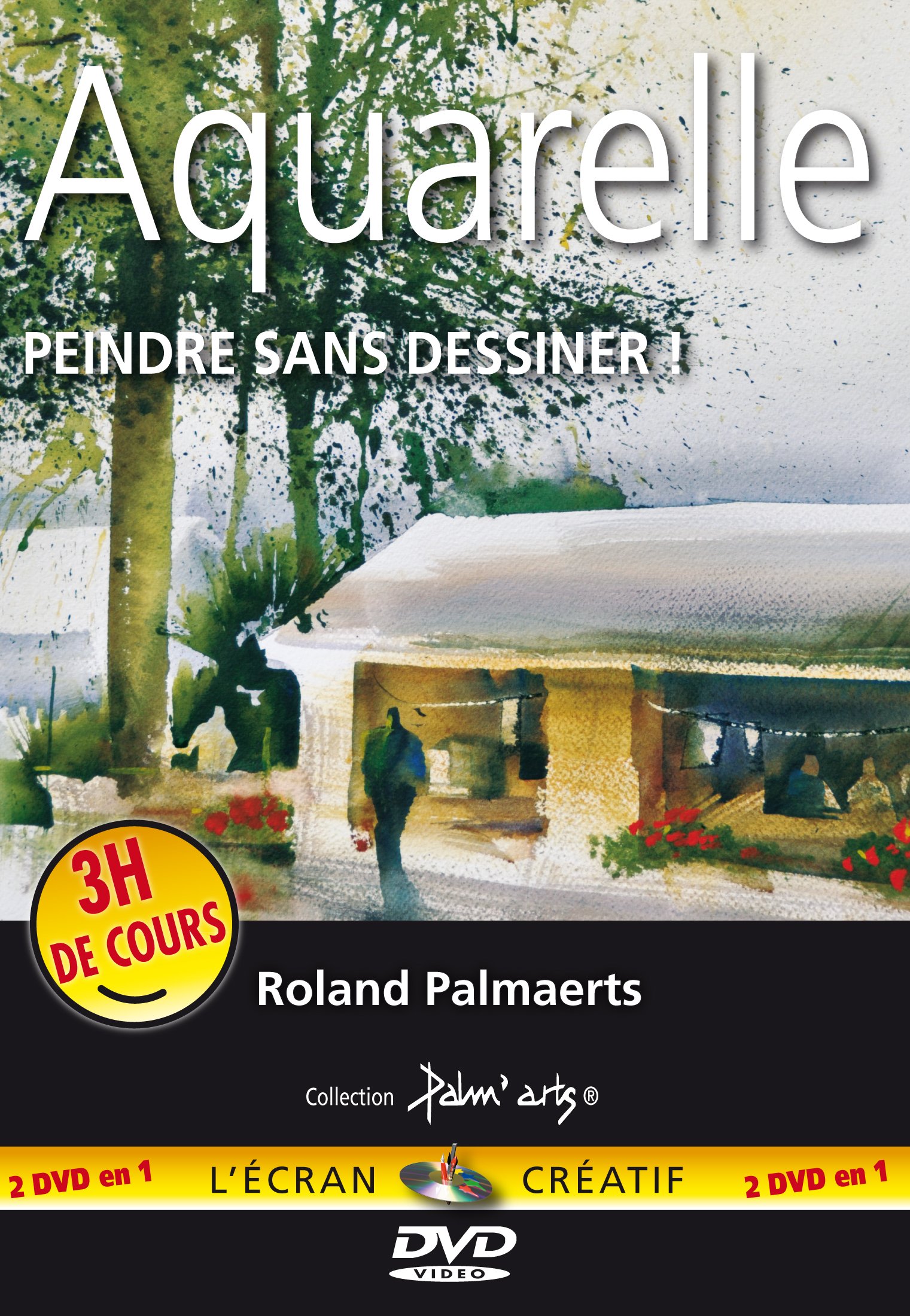 Aquarelle - Peindre sans dessiner - Cours de peinture en DVD
