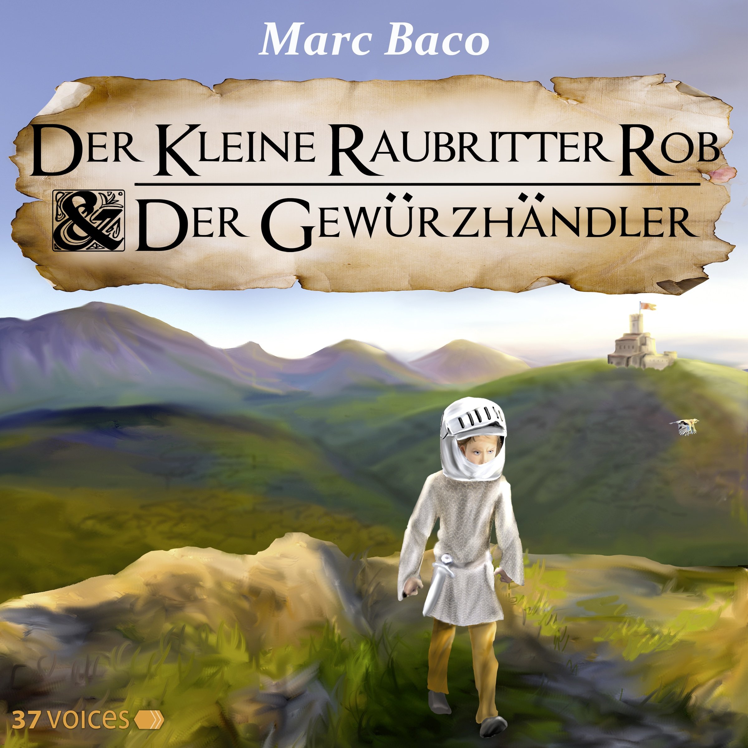 Der kleine Raubritter Rob und der Gewürzhändler