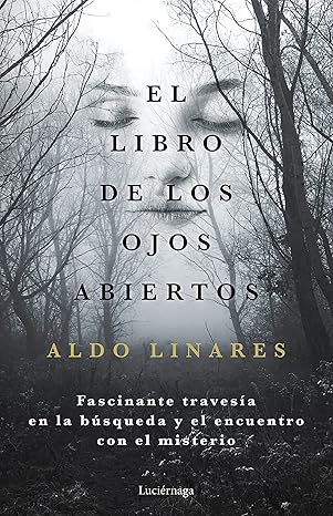 El libro de los ojos abiertos (ENIGMAS Y CONSPIRACIONES)