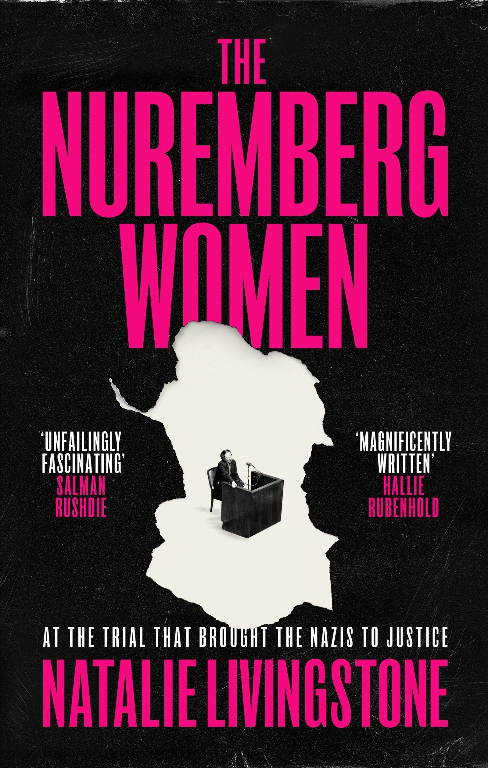 The Nuremberg Women: THE INSTANT SUNDAY TIMES BESTSELLER - 'Transforms what we think we know' Peter Frankopan