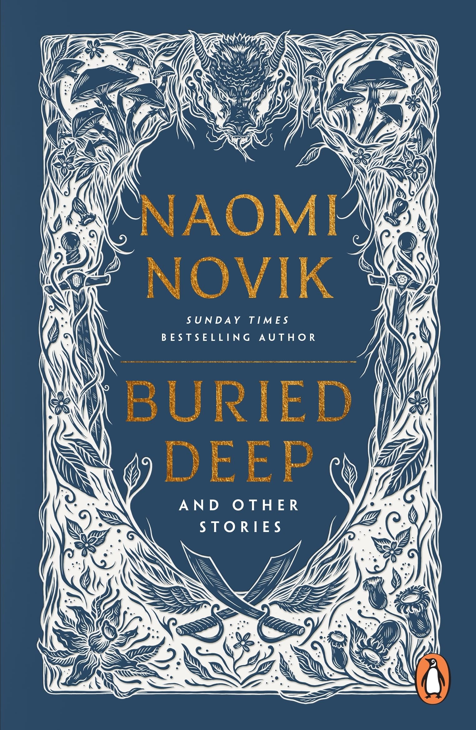 Buried Deep and Other Stories: From internationally bestselling fantasy author of A Deadly Education