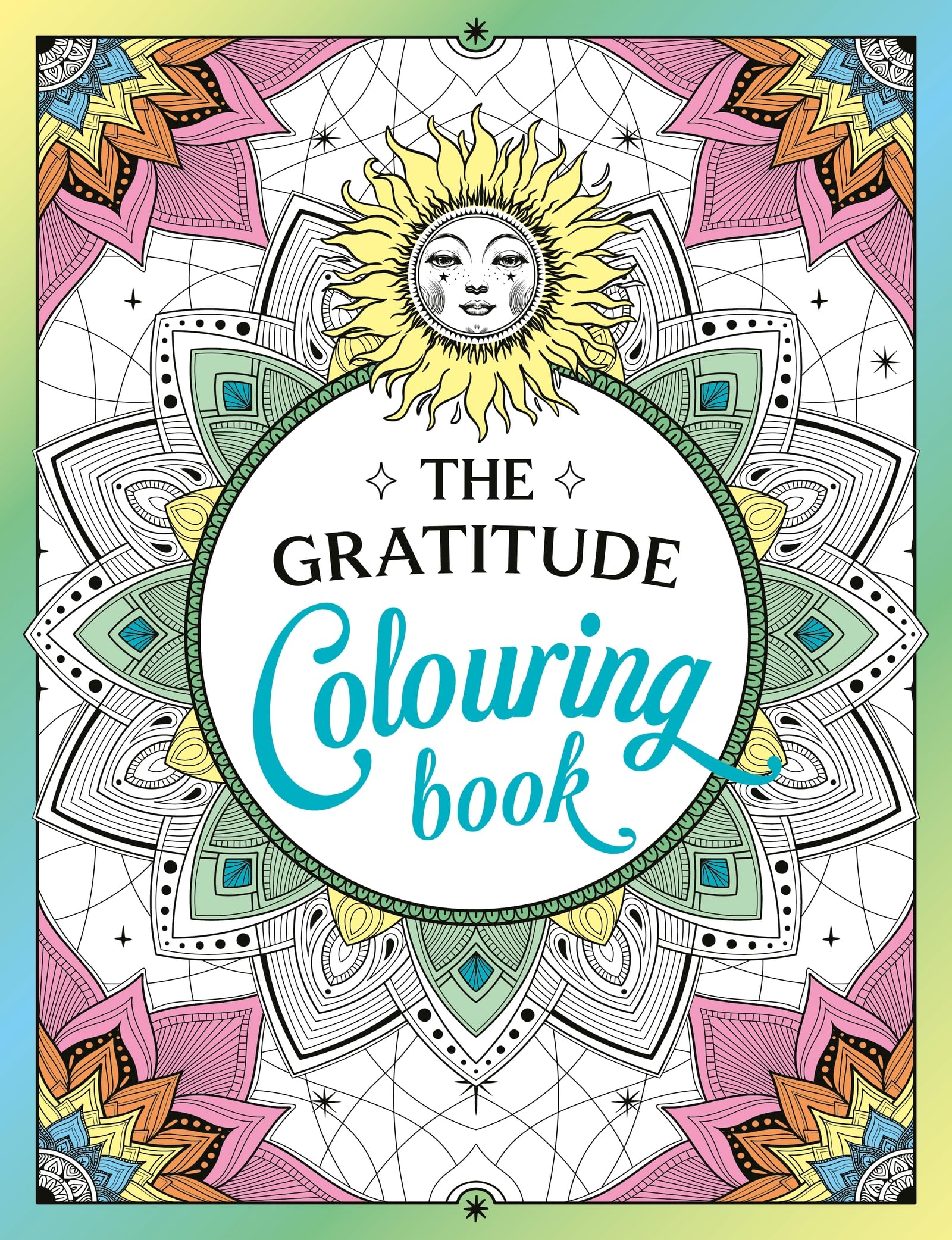 The Gratitude Colouring Book: A Joyful Journey of Colour and Creativity