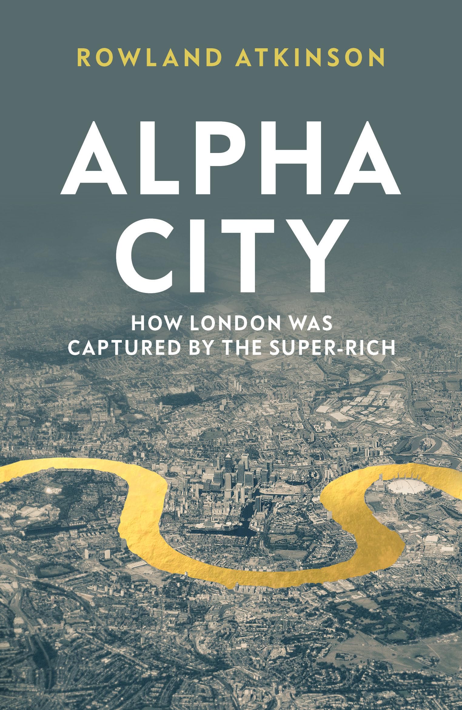 Alpha City by Rowland Atkinson - 9781788737982