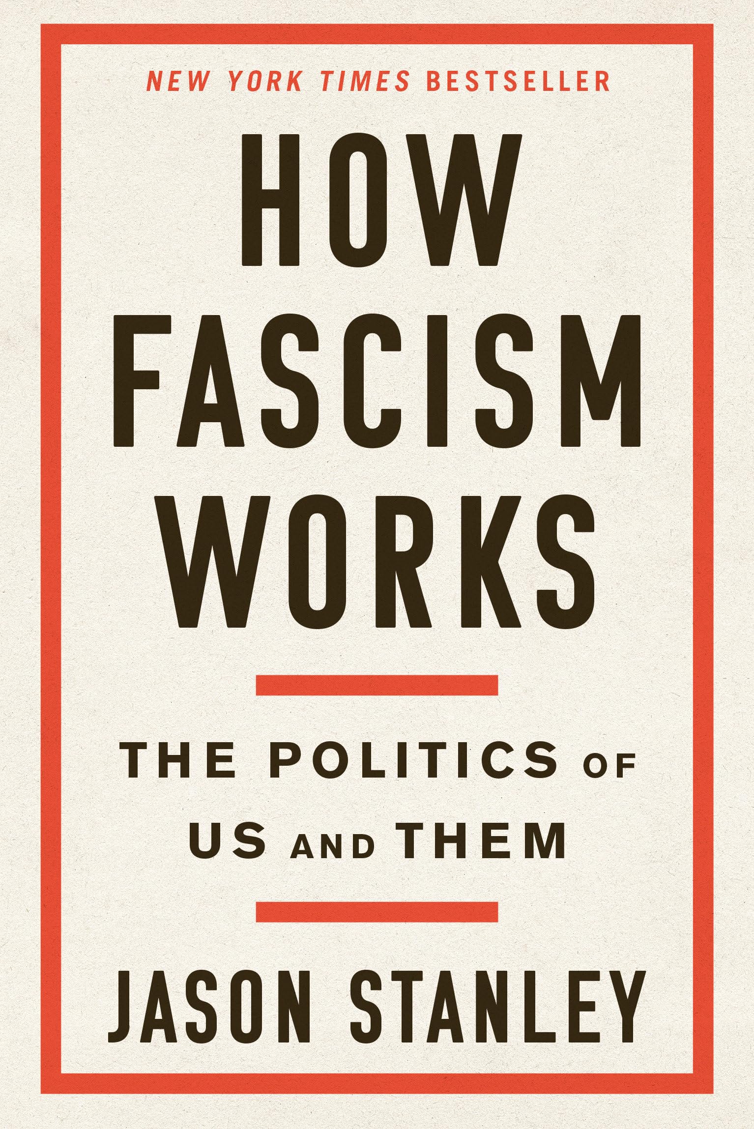 How Fascism Works: The Politics of Us and Them