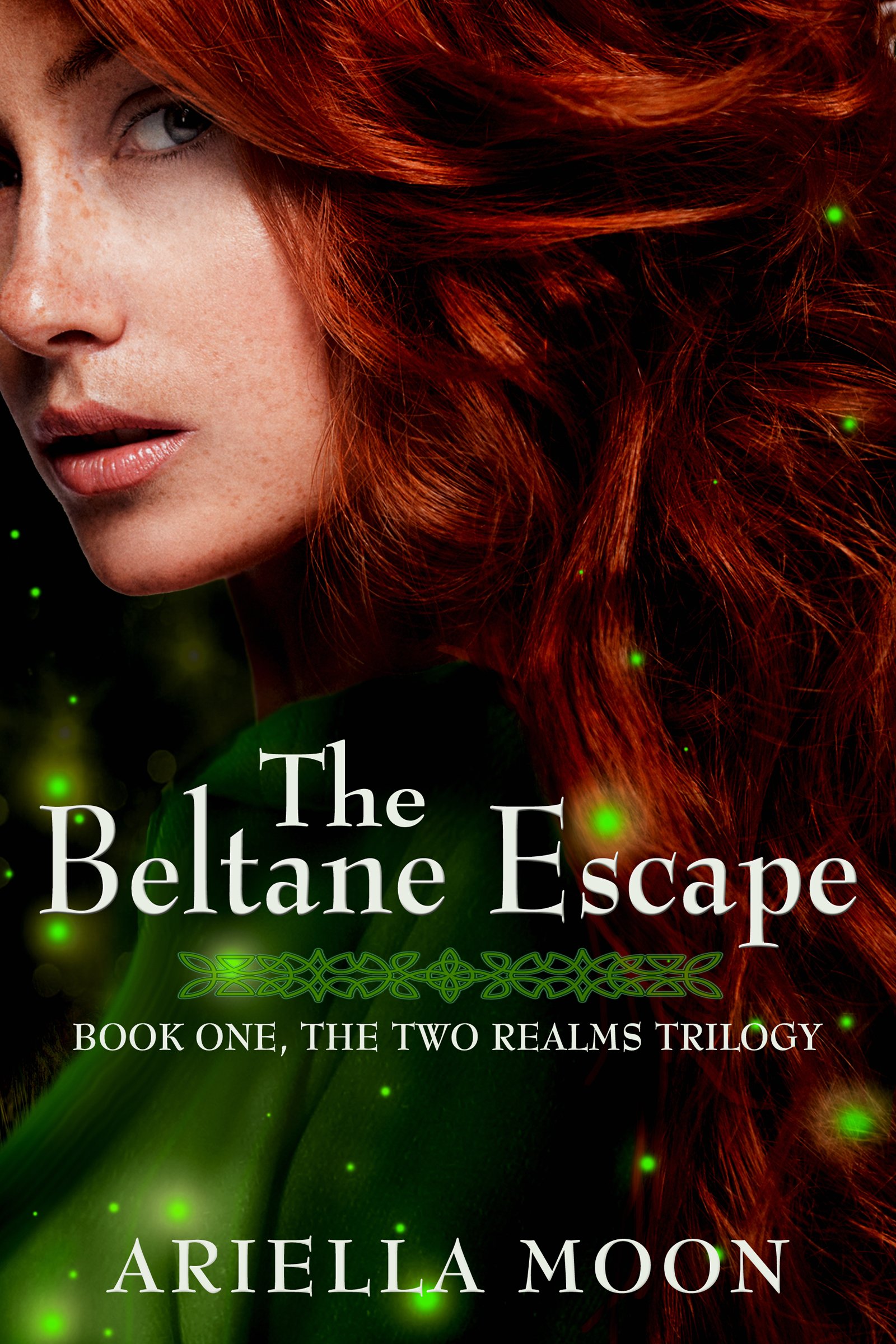 The Beltane Escape (The Two Realms Trilogy Book 1)