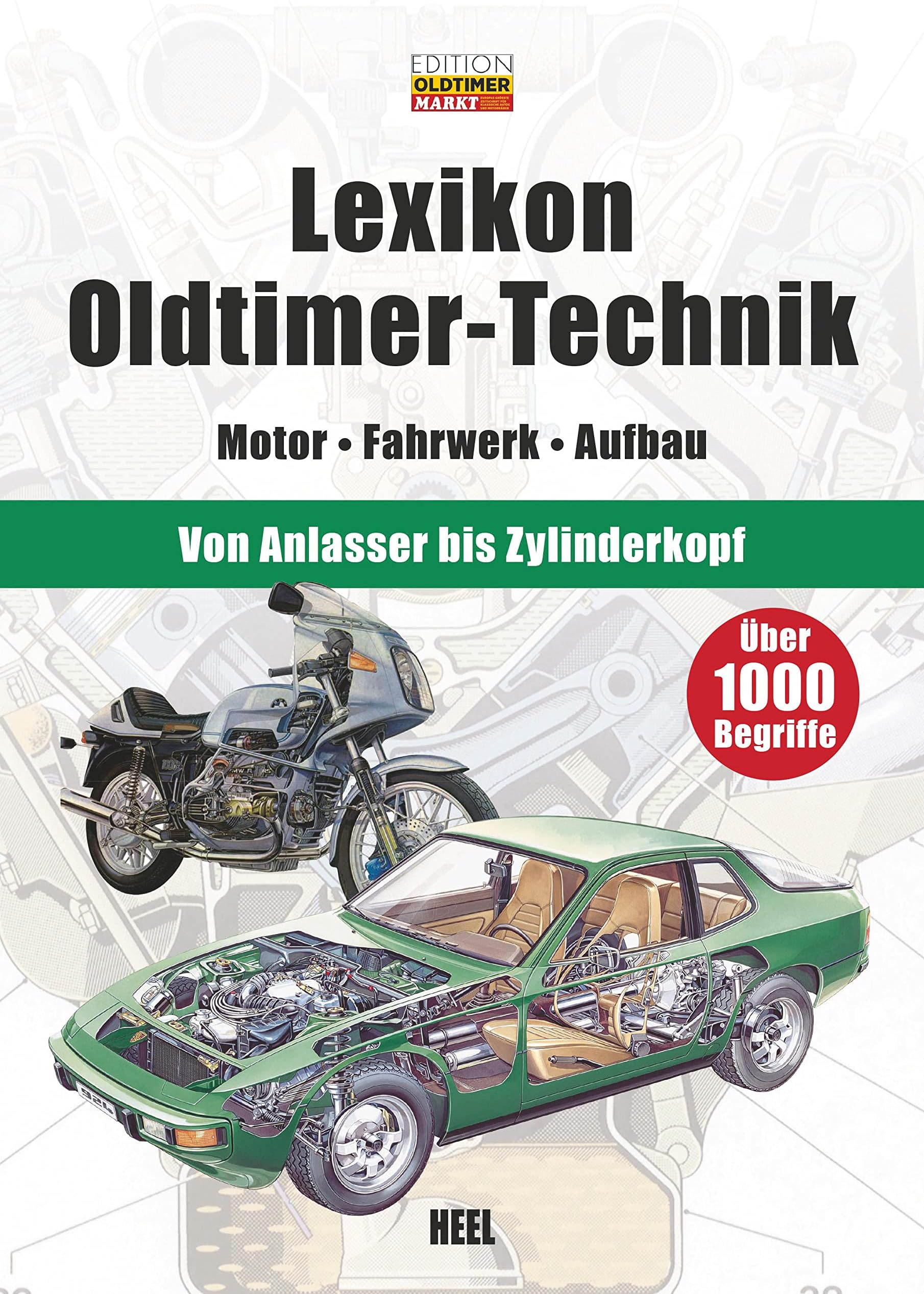 Lexikon Oldtimer-Technik: Motor - Fahrwerk - Aufbau