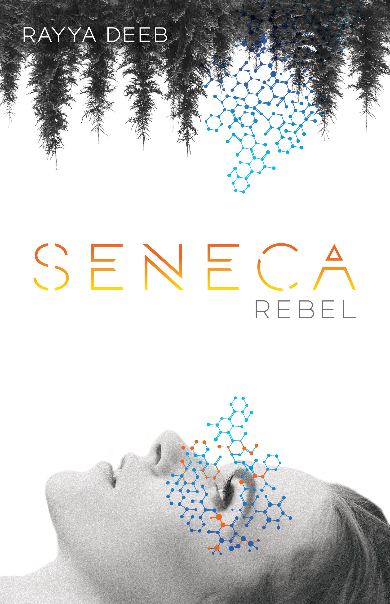 Seneca Rebel: The Seneca Society Book 1: Volume 1