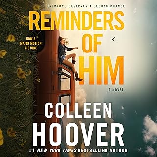 Reminders of Him: A Novel