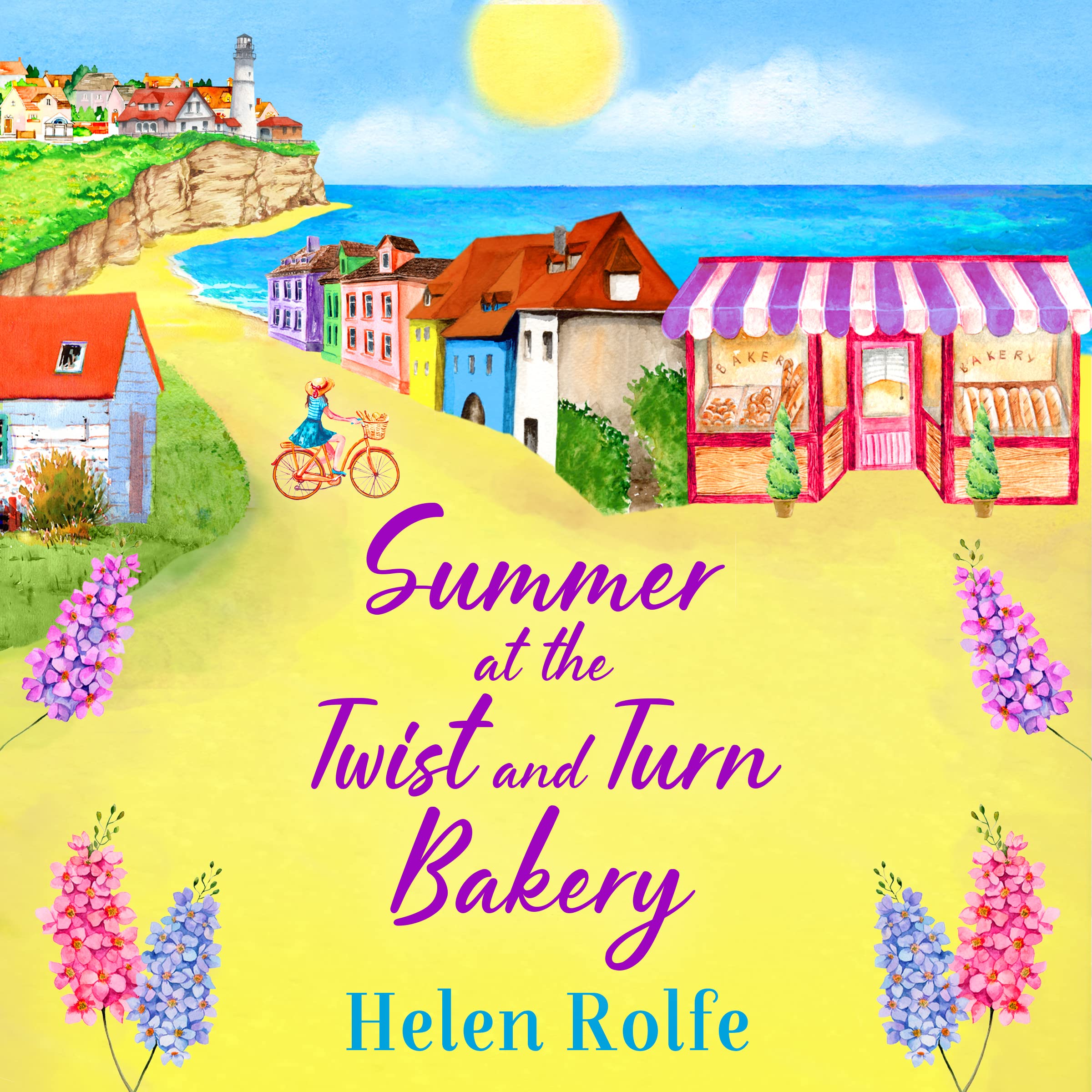 Buy Summer at the Twist and Turn Bakery: An uplifting, feel-good read from Helen Rolfe (Heritage Cove, 3) — BookShops.in