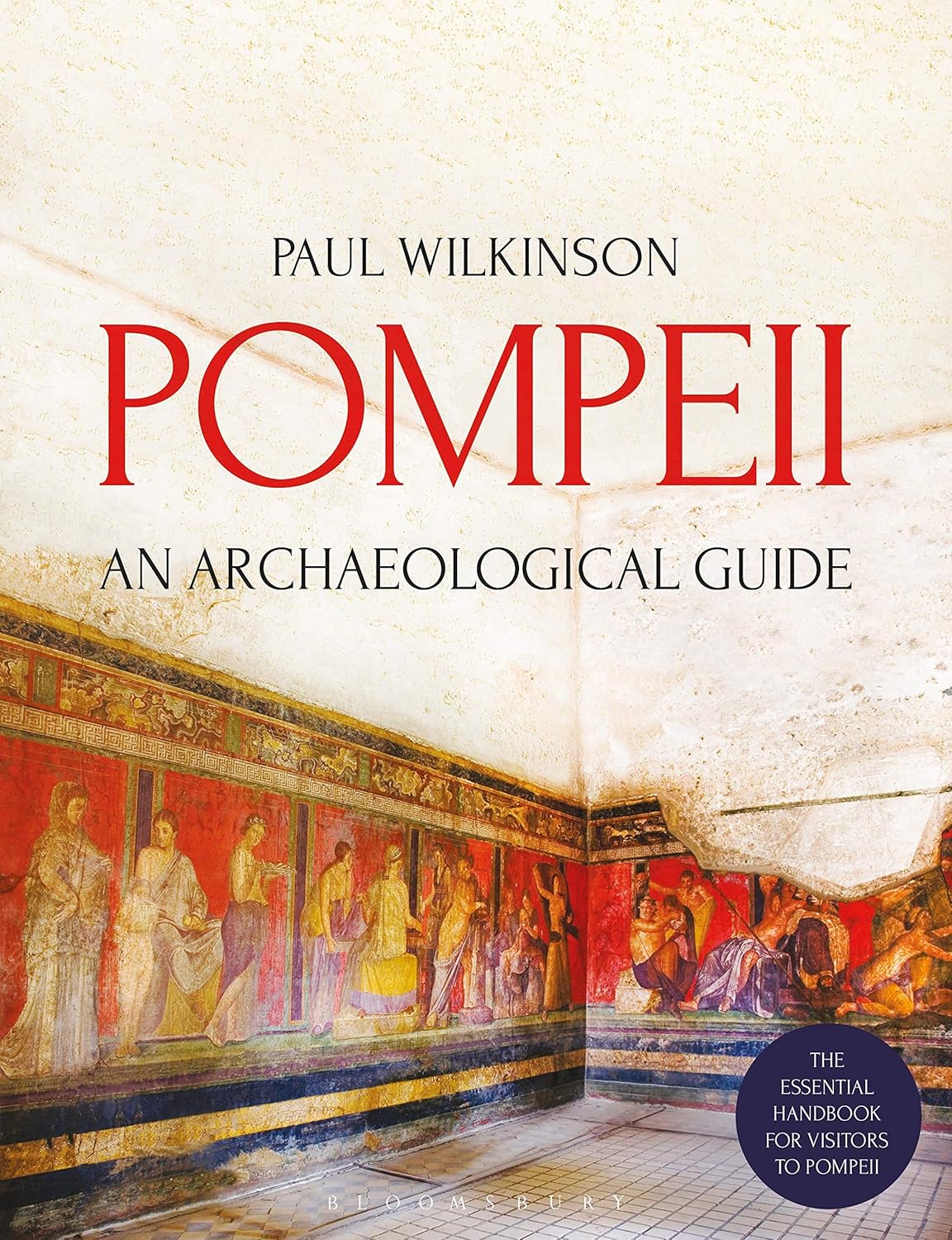 Pompeii: An Archaeological Guide      Paperback – May 30, 2019