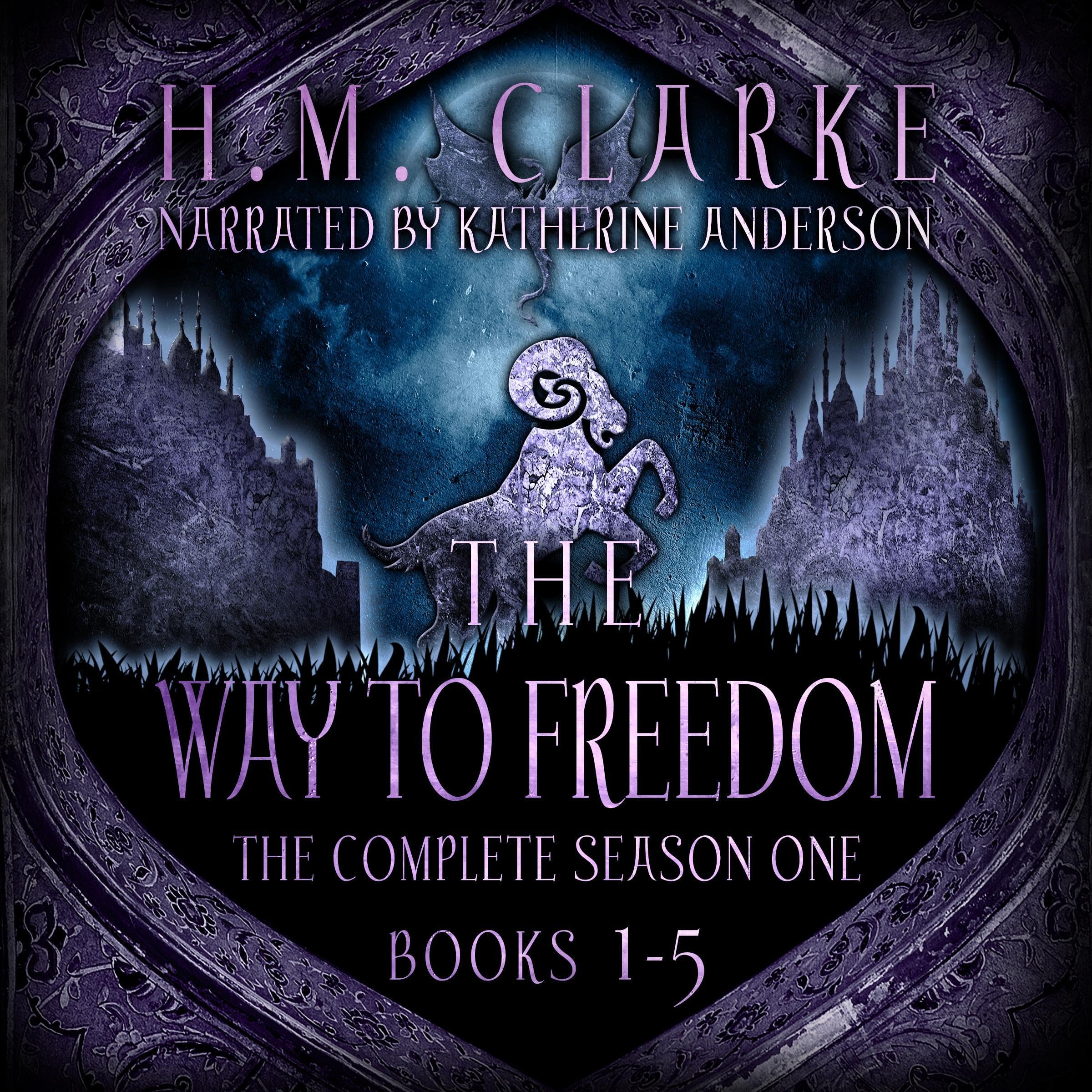 The Way to Freedom: The Complete Season One (Books 1-5) Digital Boxed Set