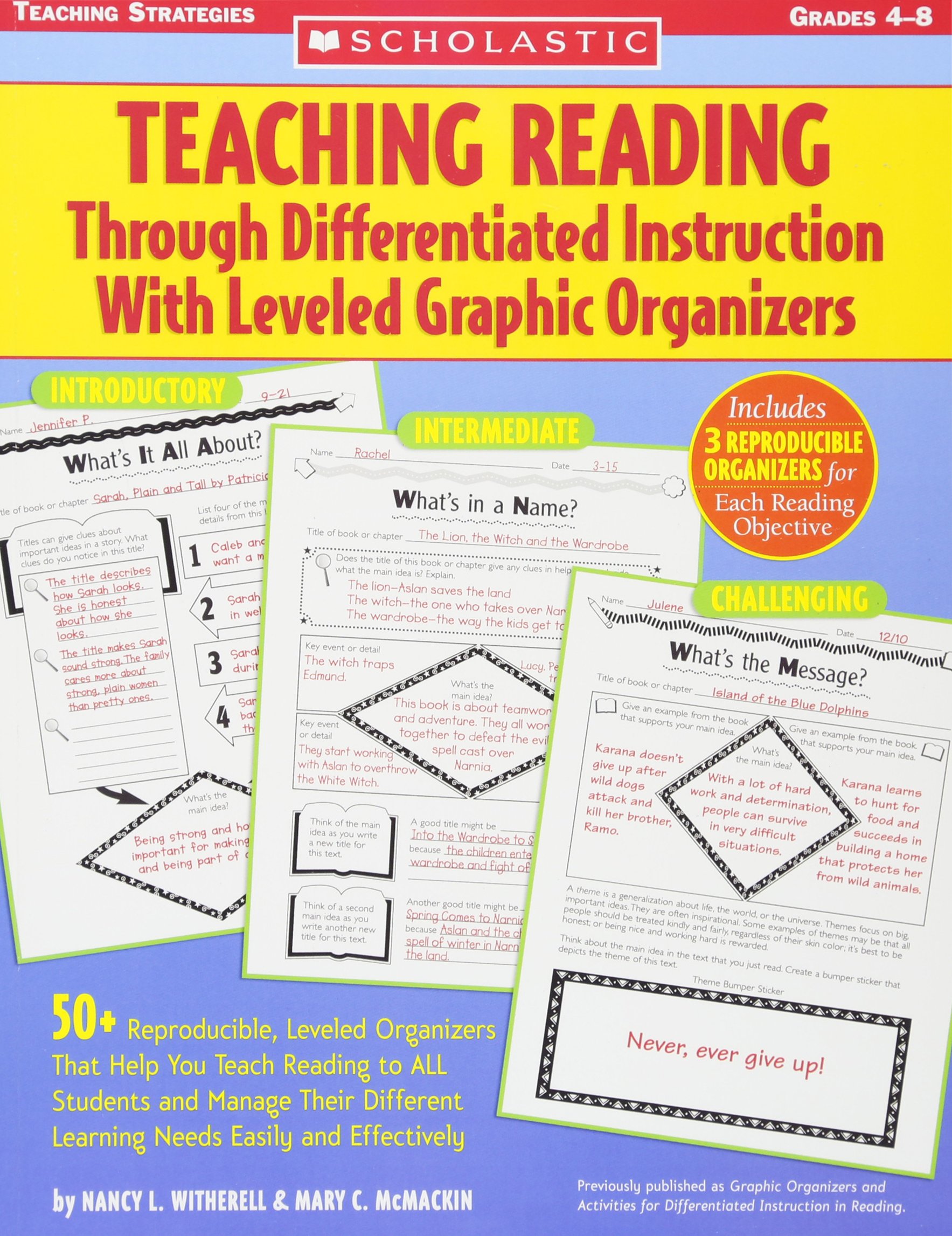 Teaching Reading Through Differentiated Instruction With Leveled Graphic Organizers: 50+ Reproducible, Leveled Literature-Response Sheets That Help ... Learning Needs Easily and Effectively