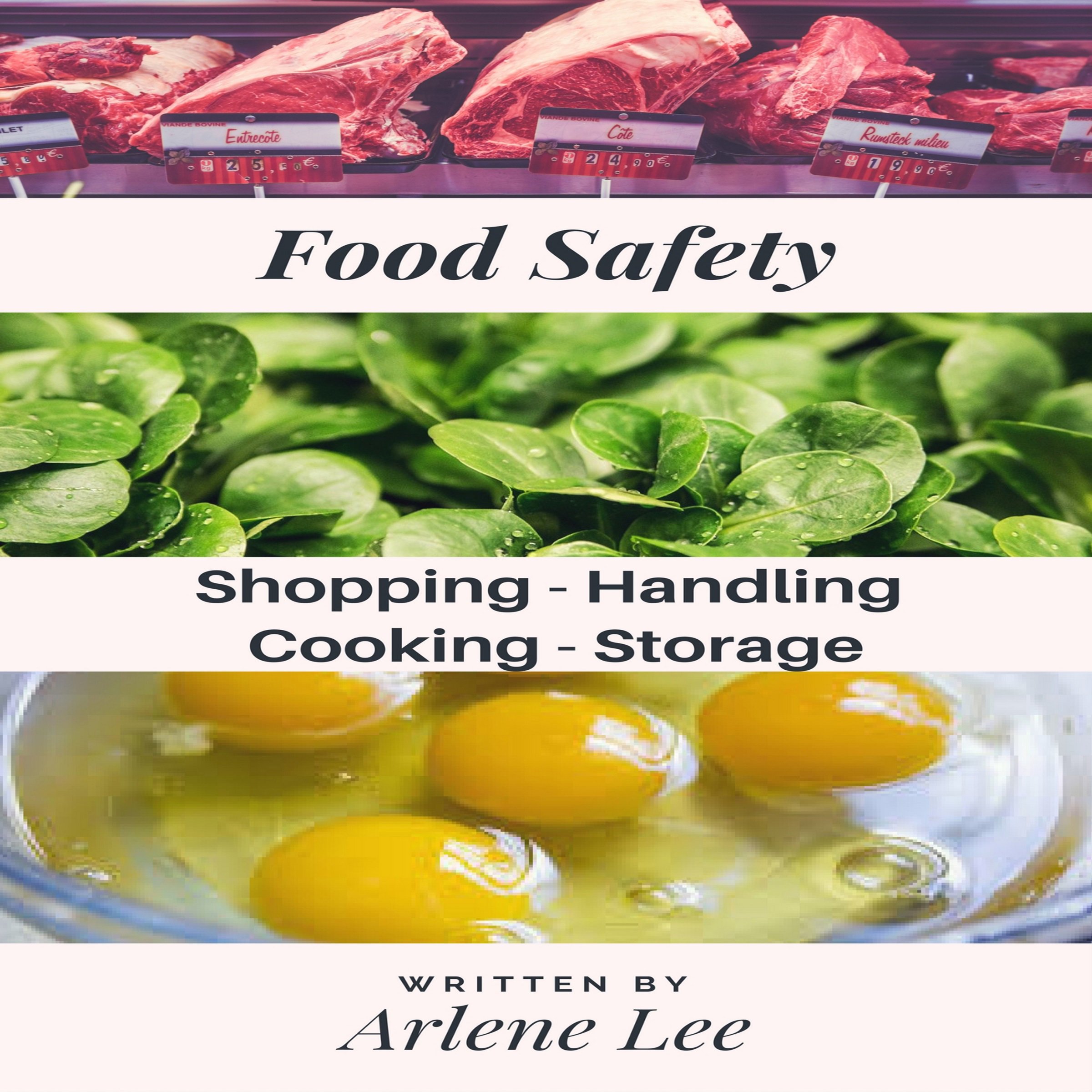 Food Safety Tips: Shopping - Handling - Cooking - Storing