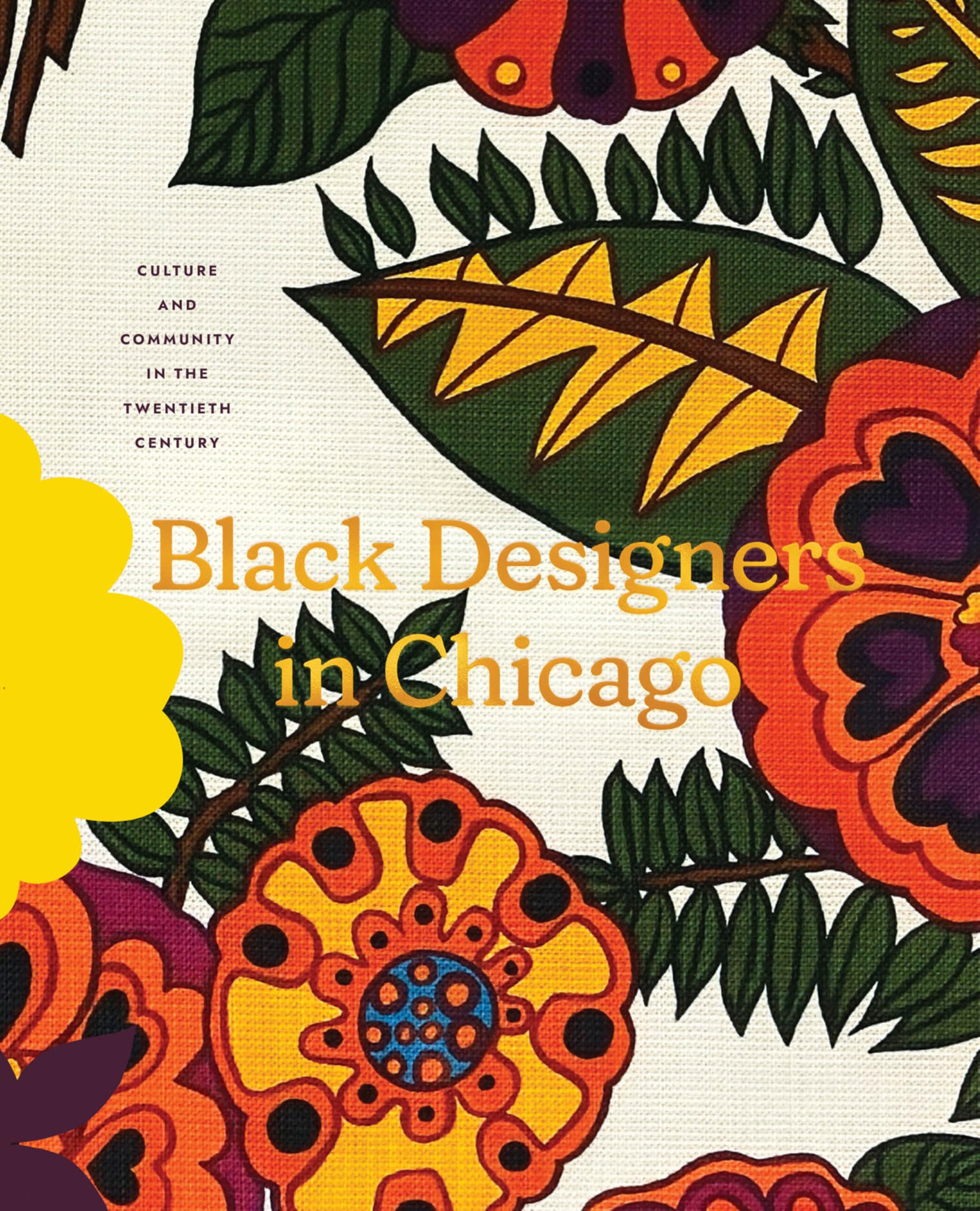 Ouvrage Black Designers in Chicago Twentieth Century culture community histoire du design