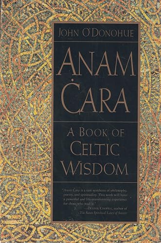 Anam Cara: A Book of Celtic Wisdom