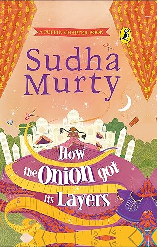 How the Onion Got Its Layers [Hardcover] Murty, Sudha [Hardcover] Murty, Sudha