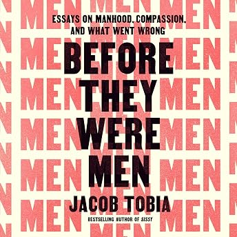 Before They Were Men Audiobook by Jacob Tobia episode artwork