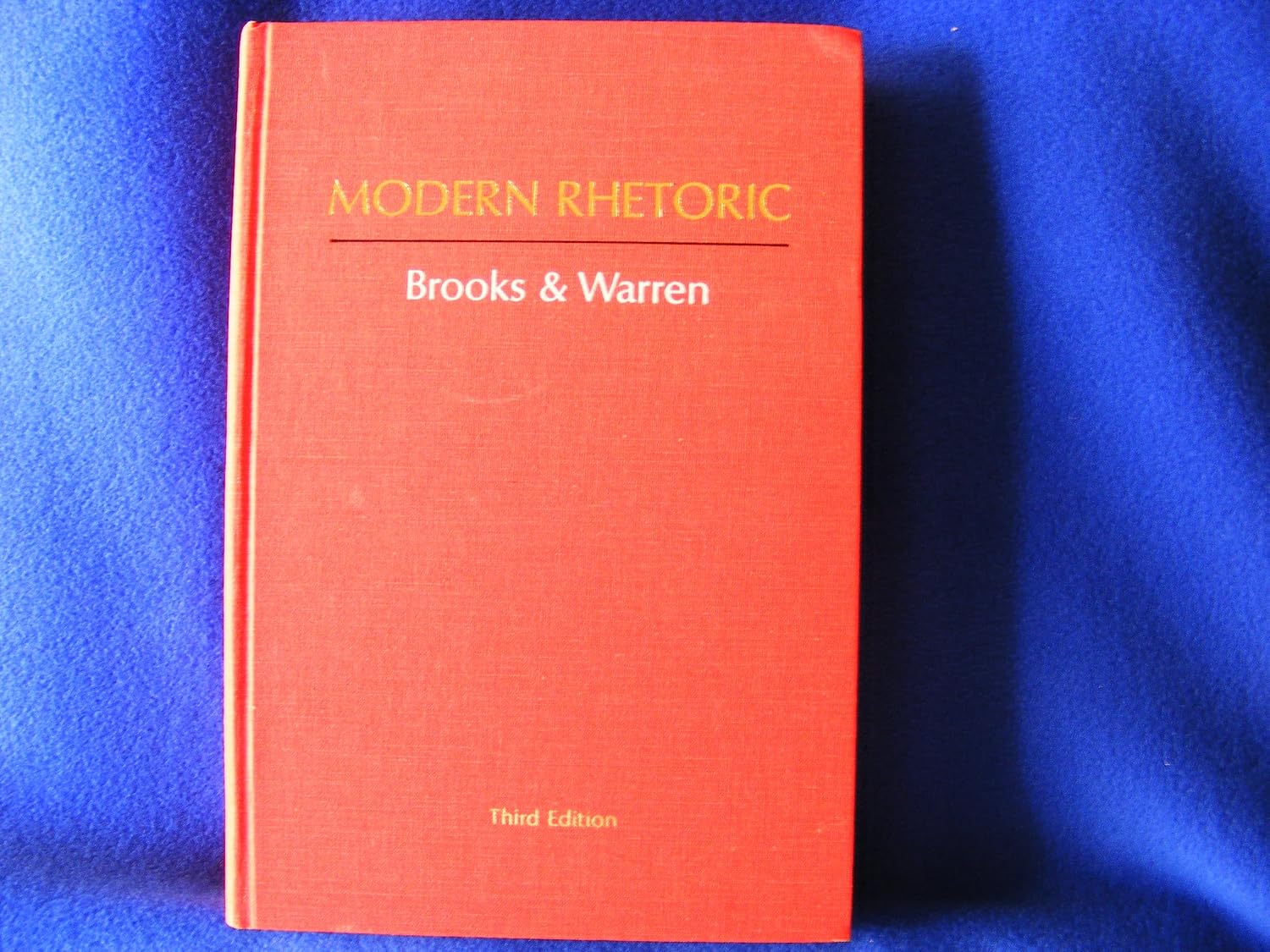 Cleanth Brooks Modern Rhetoric: Cleanth Brooks, Robert Penn Warren: 9780155628076 ...