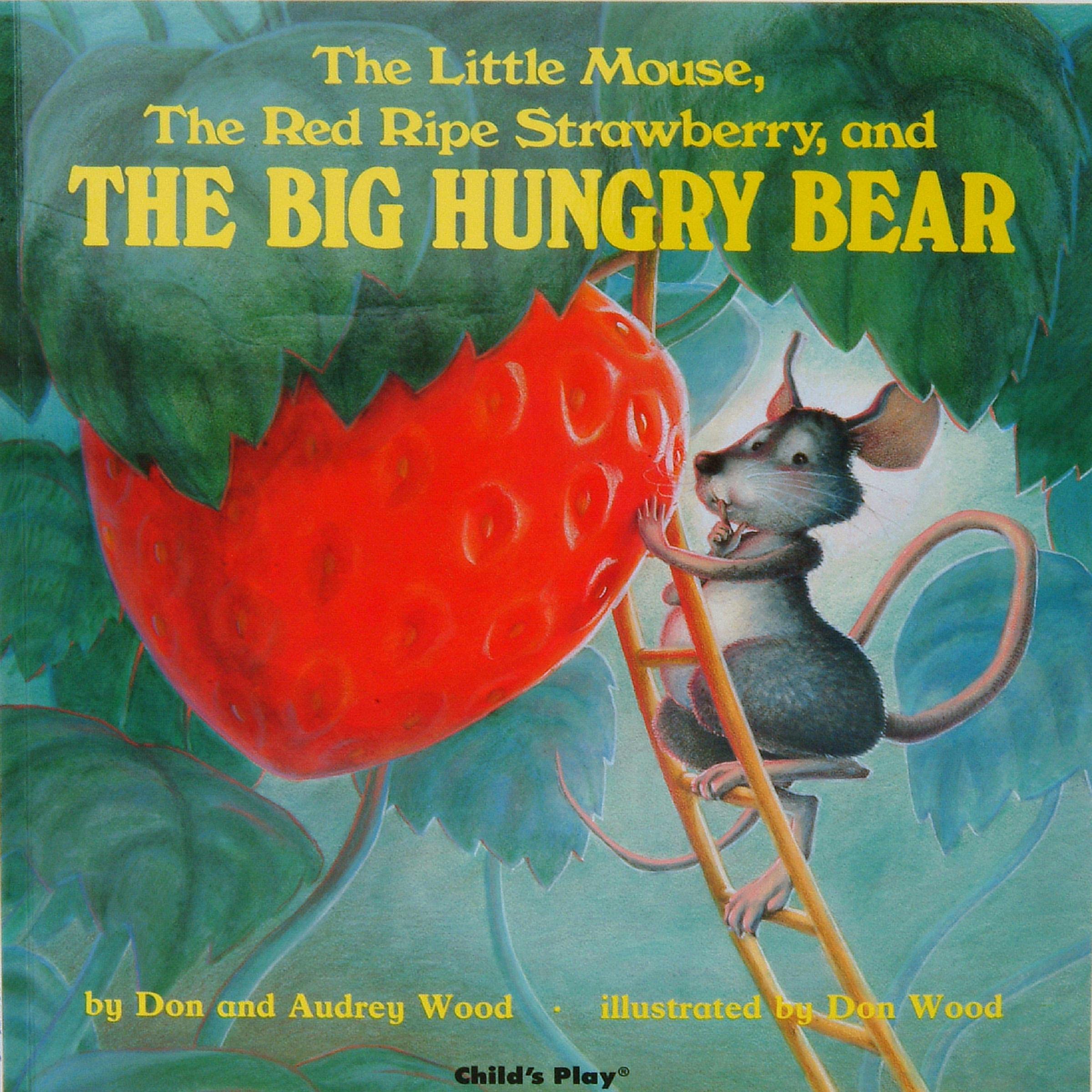 Cover art for The Little Mouse, the Red Ripe Strawberry and the Big Hungry Bear