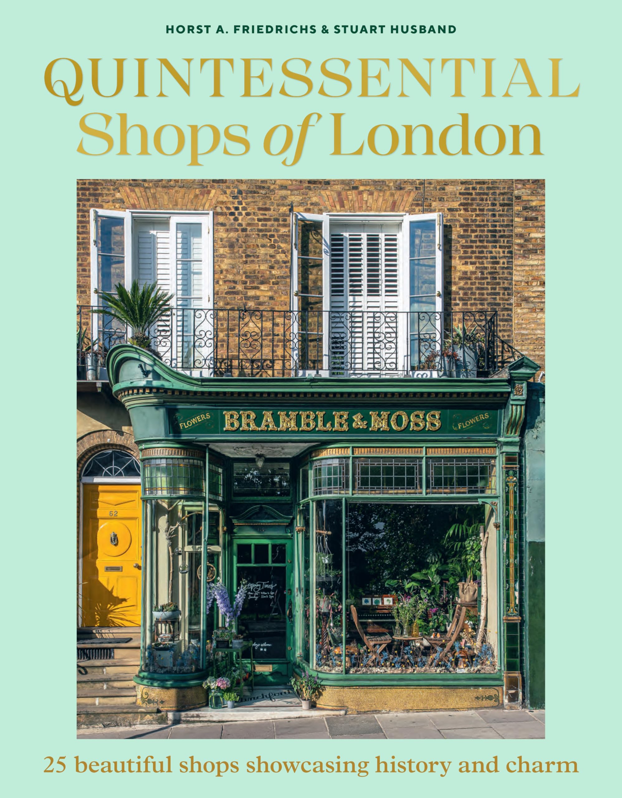Quintessential Shops of London by Horst A. Friedrichs (Hardback Book)