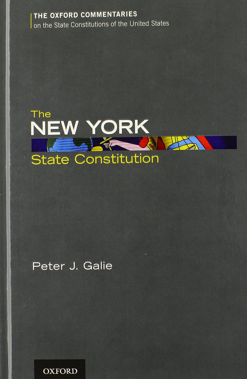 The New York State Constitution (Oxford Commentaries on the