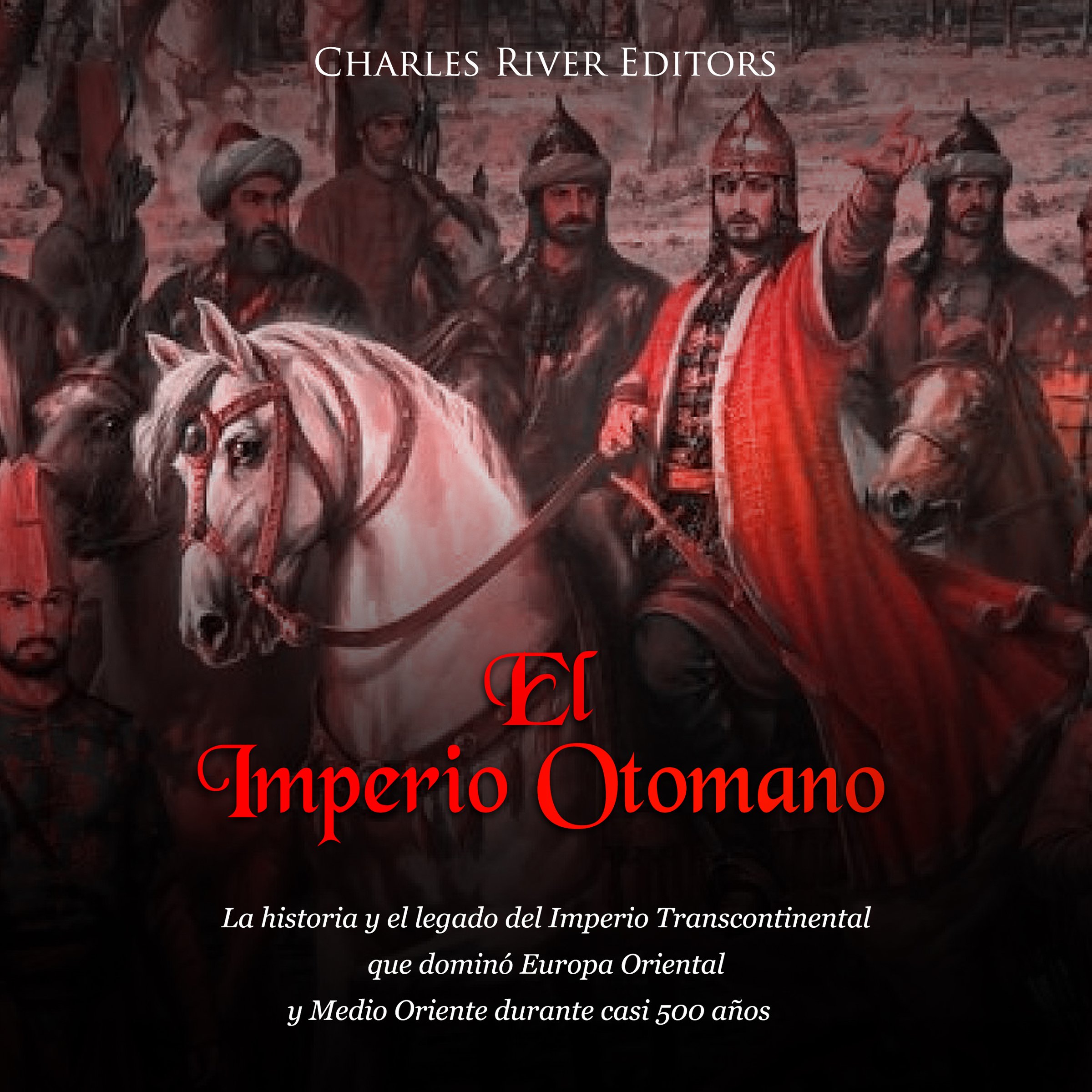 El Imperio Otomano The Ottoman Empire La Historia Y El | Desertcart INDIA