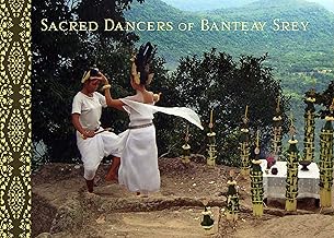 Sacred Dancers of Banteay Srey