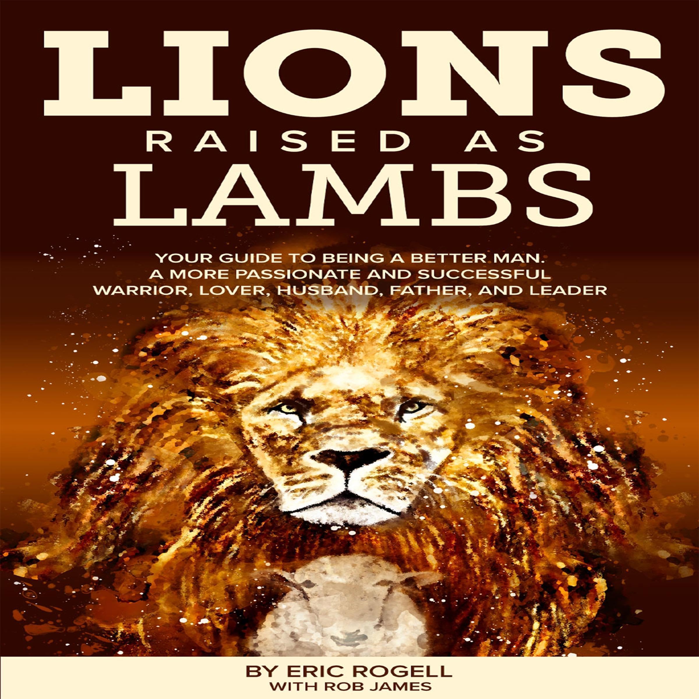 Lions Raised as Lambs