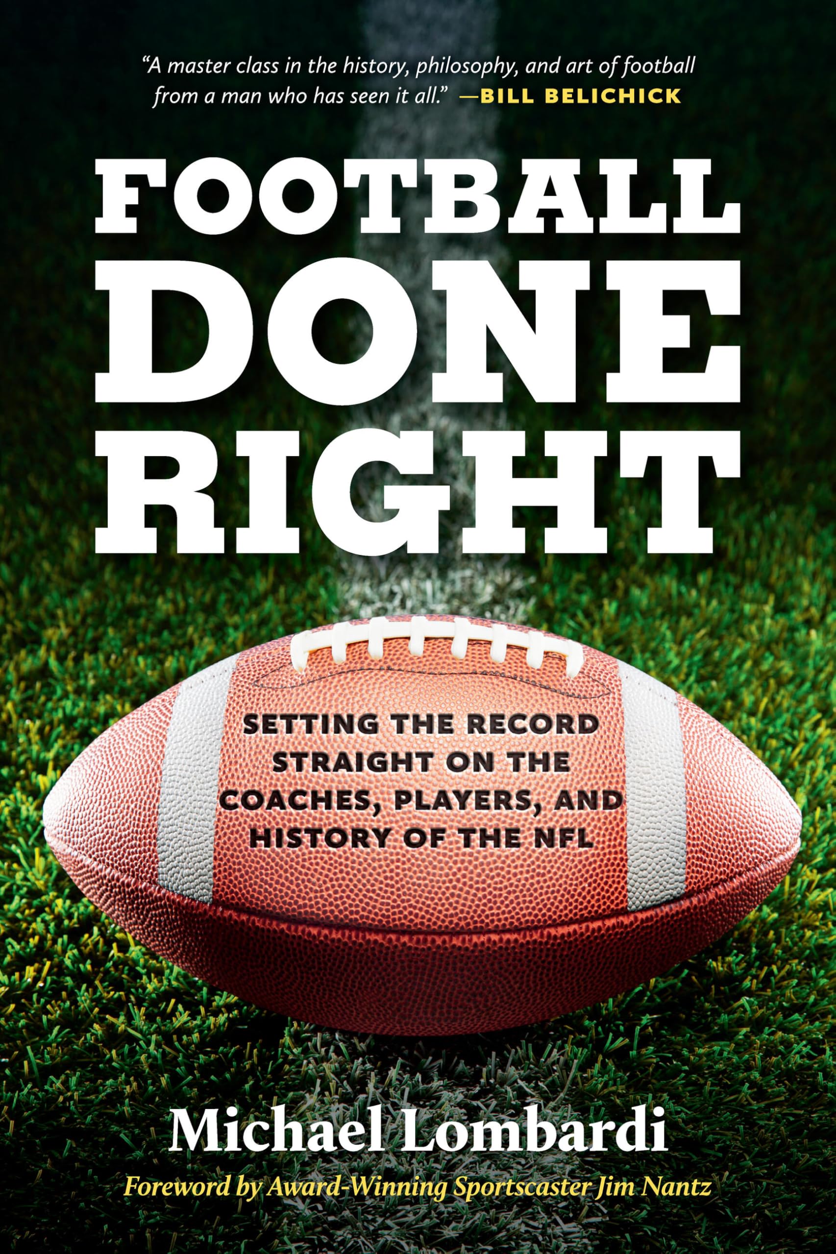 Football Done Right by Michael Lombardi PAPERBACK 9798894141428