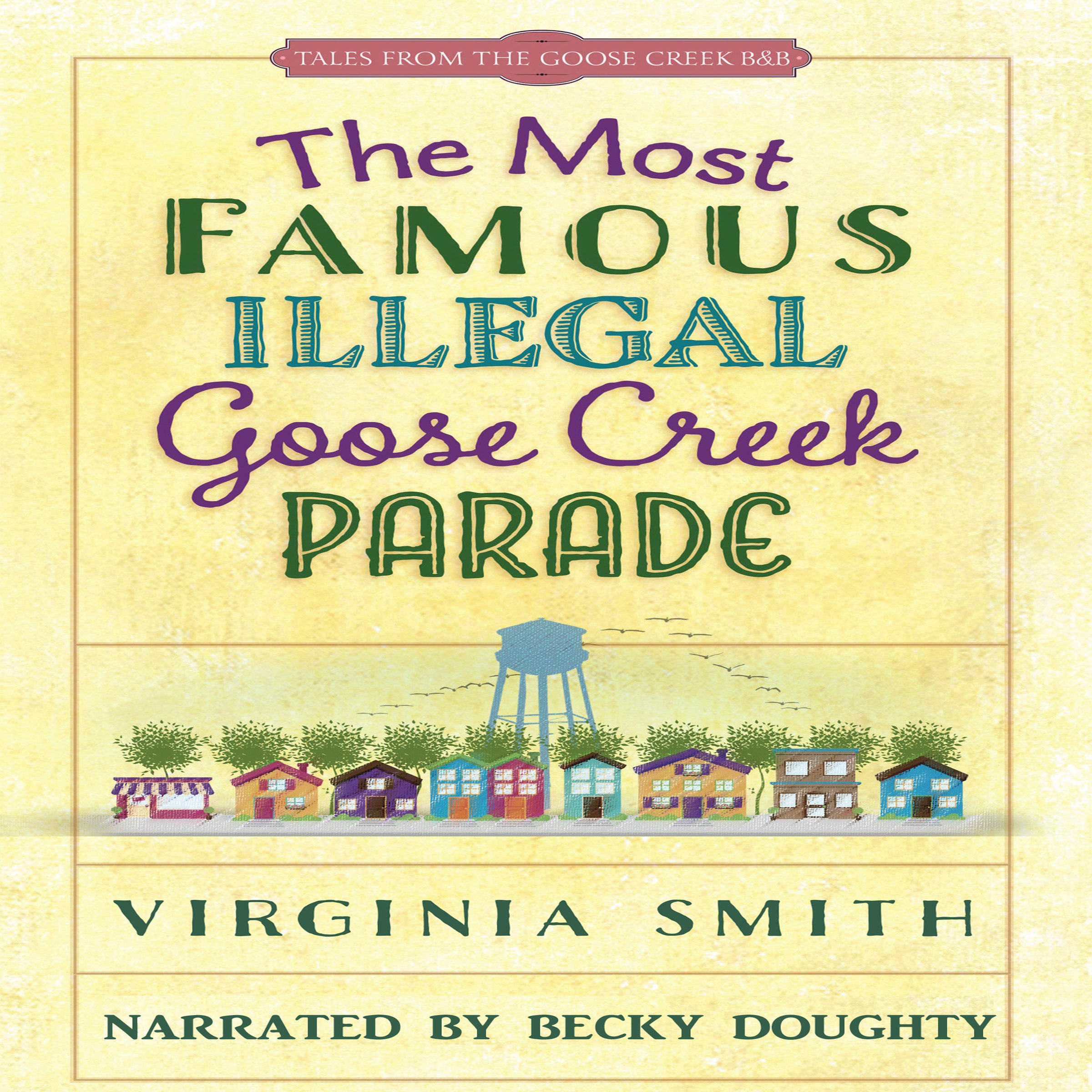 The Most Famous Illegal Goose Creek Parade