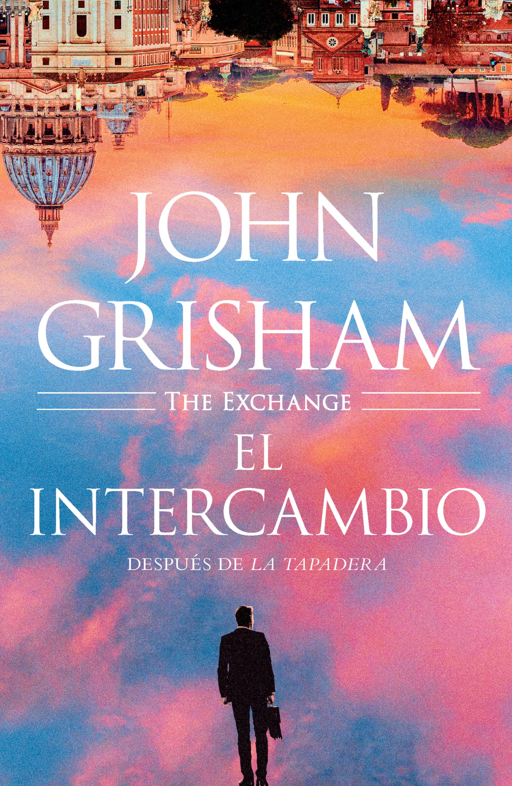 El intercambio: Después de La Tapadera / The Exchange (Spanish Edition)