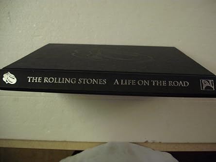 The Rolling Stones : A Life on the Road