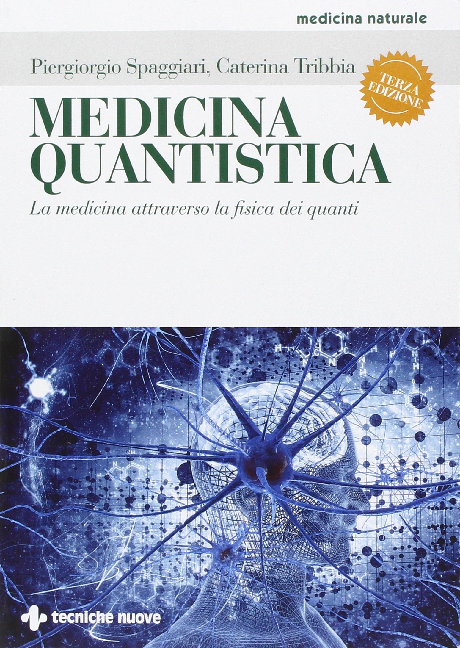 Medicina quantistica. La medicina attraverso la fisica dei quanti