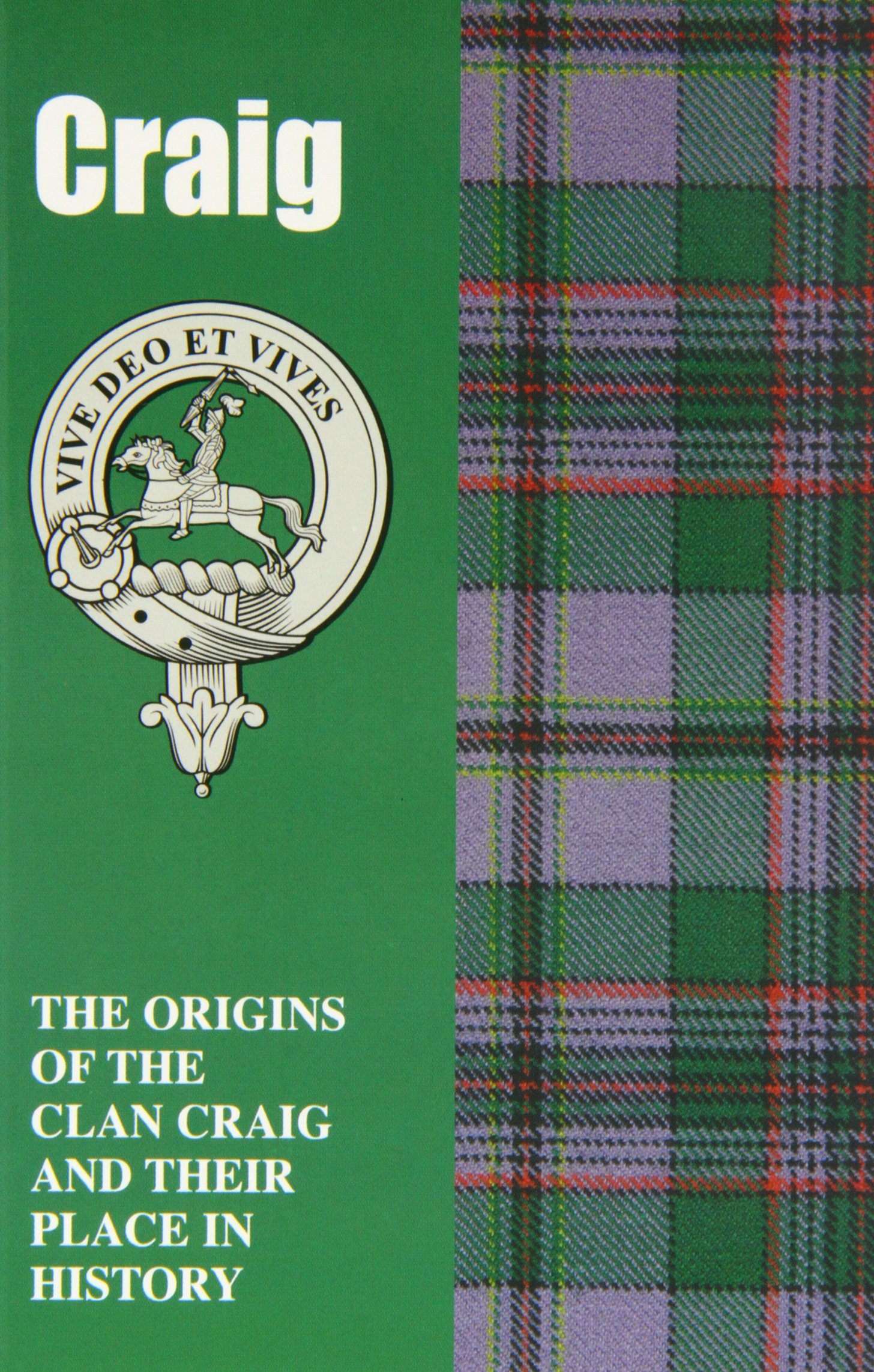 Craig: The Origins of the Clan Craig and Their Place in History