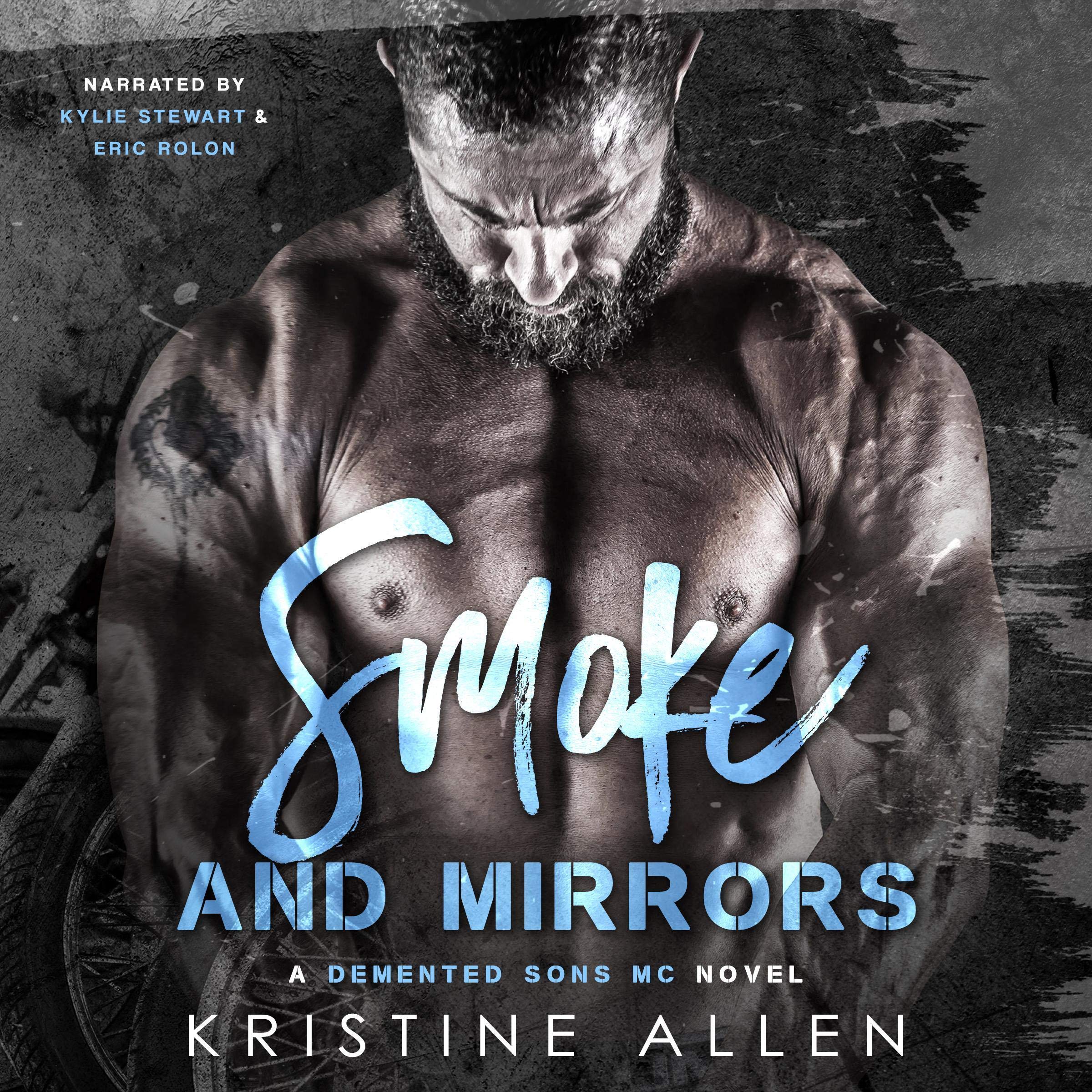 Cover art for Smoke and Mirrors: A Demented Sons MC Novel