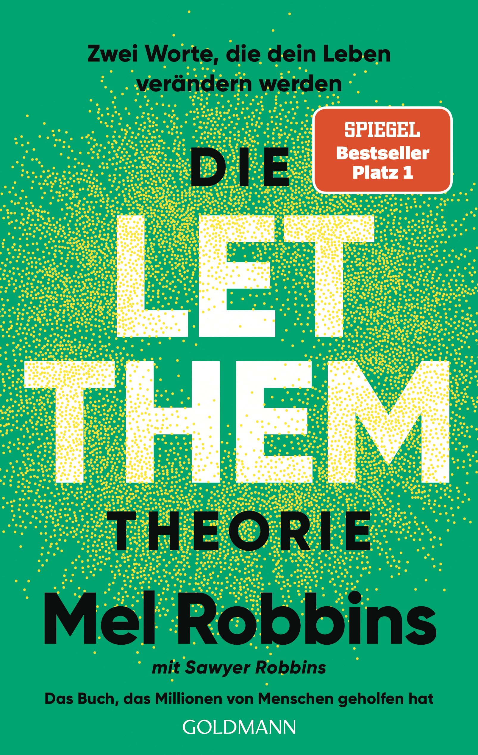 Die LET THEM Theorie: Zwei Worte  die dein Leben verändern werden - Das Buch  das Millionen von Menschen geholfen hat - Die deutsche Ausgabe des internationalen Nummer-1-Bestsellers