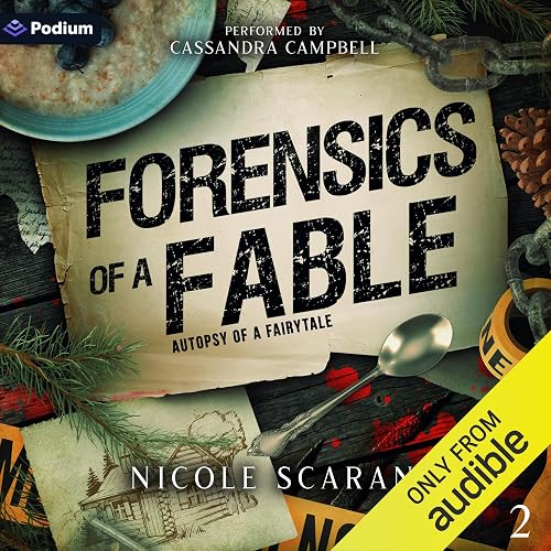 Forensics of a Fable: Autopsy of a Fairytale, Book 2
